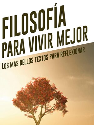 cover image of Filosofía para vivir mejor